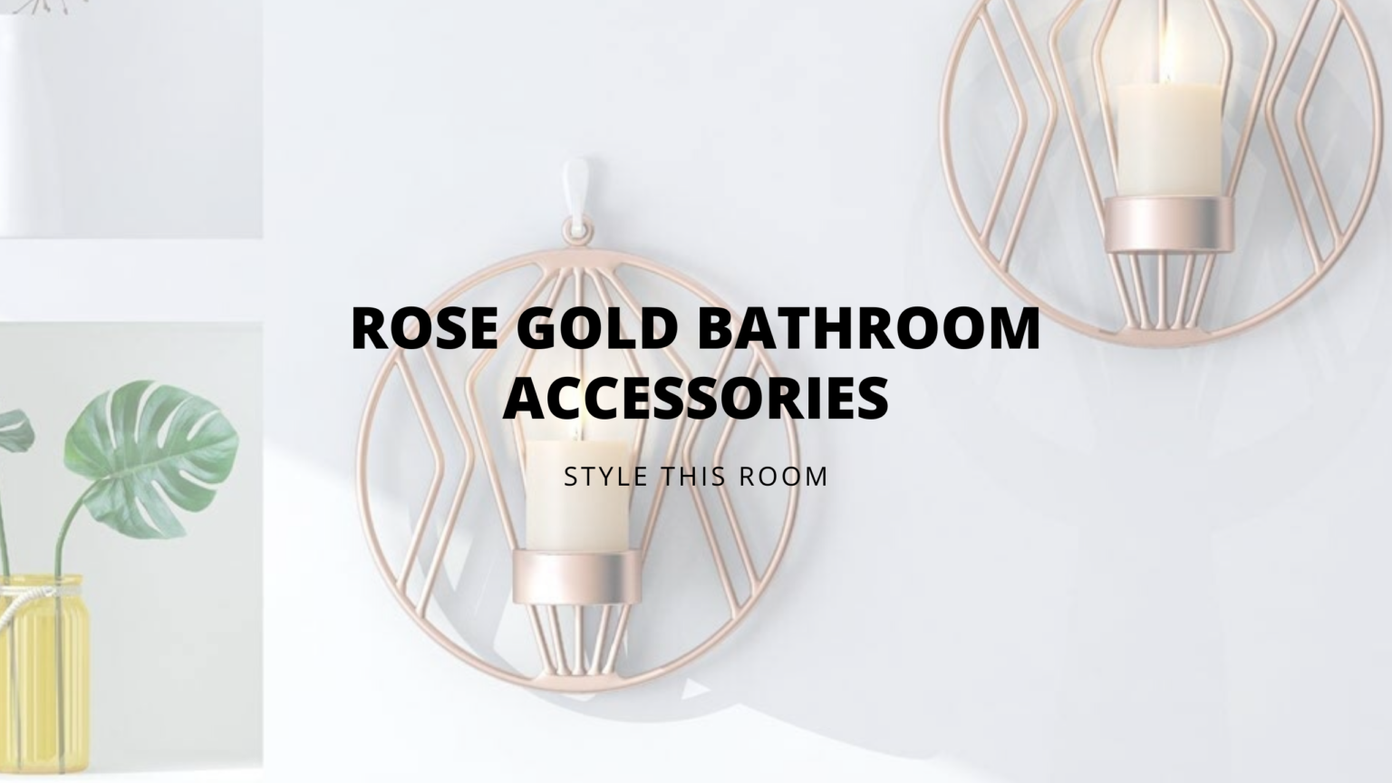 Rose gold bathroom accessories